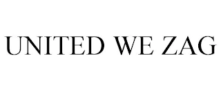 UNITED WE ZAG Trademark Image