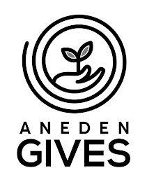 ANEDEN GIVES Trademark Image