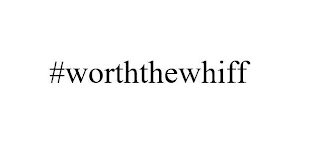 #WORTHTHEWHIFF Trademark Image