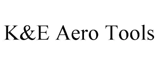 K&E AERO TOOLS Trademark Image