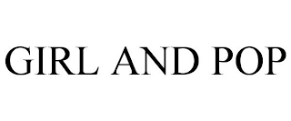 GIRL AND POP Trademark Image