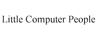 LITTLE COMPUTER PEOPLE Trademark Image