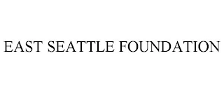 EAST SEATTLE FOUNDATION Trademark Image