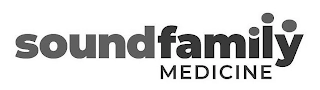 SOUND FAMILY MEDICINE Trademark Image