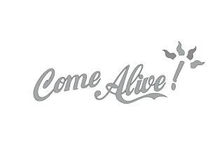 COME ALIVE! Trademark Image