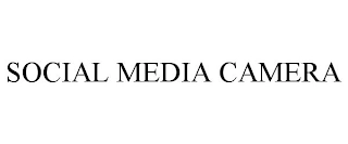 SOCIAL MEDIA CAMERA Trademark Image