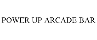 POWER UP ARCADE BAR Trademark Image