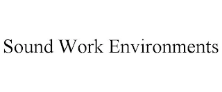 SOUND WORK ENVIRONMENTS Trademark Image