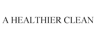 A HEALTHIER CLEAN Trademark Image