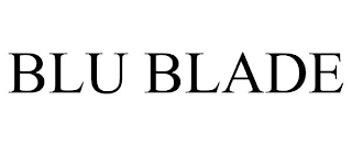 BLU BLADE Trademark Image