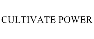 CULTIVATE POWER Trademark Image