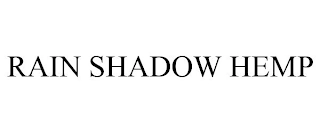 RAIN SHADOW HEMP Trademark Image
