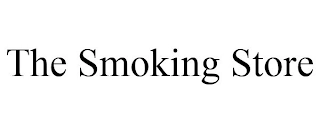 THE SMOKING STORE Trademark Image