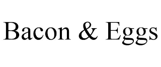 BACON & EGGS Trademark Image