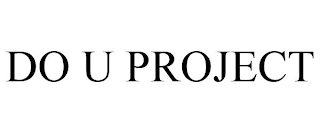 DO U PROJECT Trademark Image