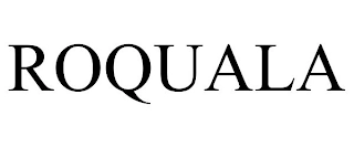 ROQUALA Trademark Image