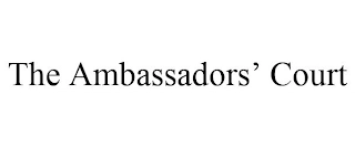 THE AMBASSADORS' COURT Trademark Image