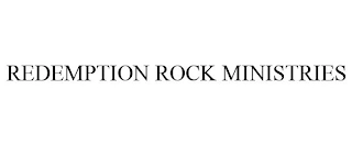 REDEMPTION ROCK MINISTRIES Trademark Image