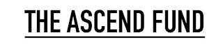 THE ASCEND FUND Trademark Image