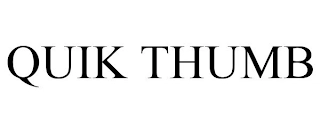 QUIK THUMB Trademark Image