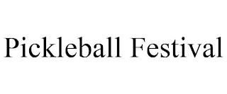 PICKLEBALL FESTIVAL Trademark Image