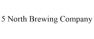 5 NORTH BREWING COMPANY Trademark Image
