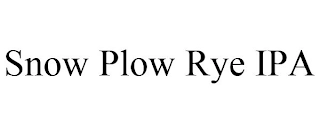 SNOW PLOW RYE IPA Trademark Image