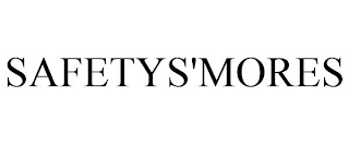 SAFETYS'MORES Trademark Image