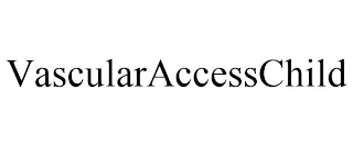 VASCULARACCESSCHILD Trademark Image