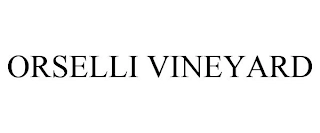 ORSELLI VINEYARD Trademark Image