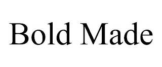BOLD MADE Trademark Image