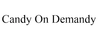 CANDY ON DEMANDY Trademark Image