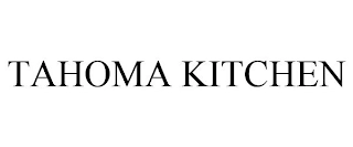 TAHOMA KITCHEN Trademark Image