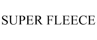 SUPER FLEECE Trademark Image