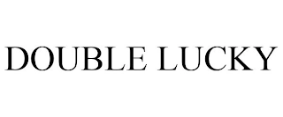 DOUBLE LUCKY Trademark Image