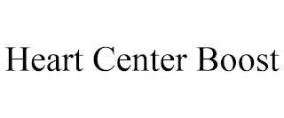 HEART CENTER BOOST Trademark Image
