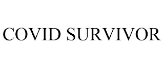 COVID SURVIVOR Trademark Image