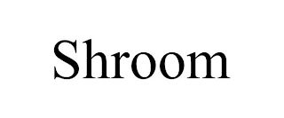 SHROOM Trademark Image