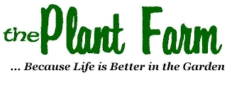THE PLANT FARM ...BECAUSE LIFE IS BETTER IN THE GARDEN Trademark Image