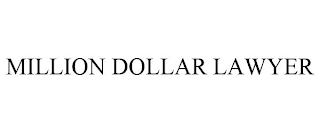 MILLION DOLLAR LAWYER Trademark Image