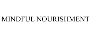 MINDFUL NOURISHMENT Trademark Image