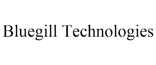 BLUEGILL TECHNOLOGIES Trademark Image