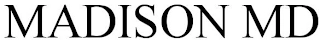 MADISON MD Trademark Image