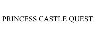 PRINCESS CASTLE QUEST Trademark Image