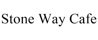 STONE WAY CAFE Trademark Image