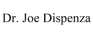 DR. JOE DISPENZA Trademark Image