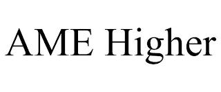 AME HIGHER Trademark Image