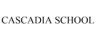 CASCADIA SCHOOL Trademark Image