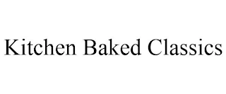 KITCHEN BAKED CLASSICS Trademark Image
