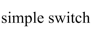 SIMPLE SWITCH Trademark Image